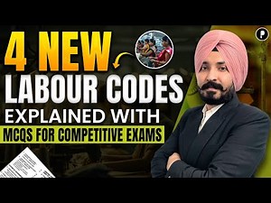 4 New Labour Codes Explained | Complete Explanation with MCQs for Govt Exams