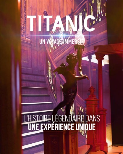 🛟 Plonge dans l'histoire tragique du Titanic grâce à de 300 objets authentiques ainsi qu'à des scènes captivantes | Expo Titanic