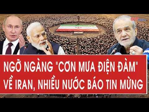 Vấn đề hôm nay 6/4: Ngỡ ngàng “cơn mưa điện đàm” về Iran, nhiều nước báo tin mừng