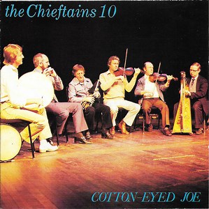 The Chieftains - The Chieftains 10: Cotton-eyed Joe