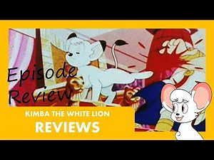 Episode Review! - 'Kimba the White Lion' Episode 14 (1965)