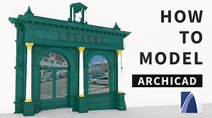 【ArchiCAD】建模--历史建筑 (How to model Historical Architecture)