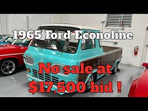 1965 Ford Econoline. No sale at $17,500 high bid