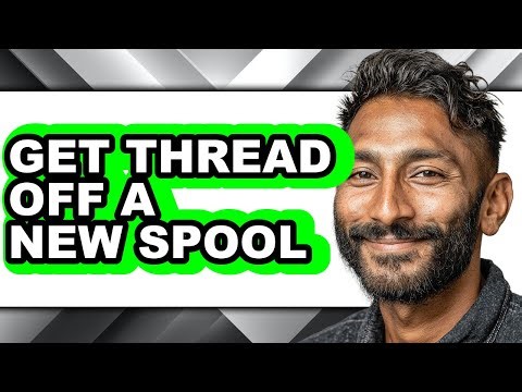 How to Get Thread Off a New Spool (easy Method)