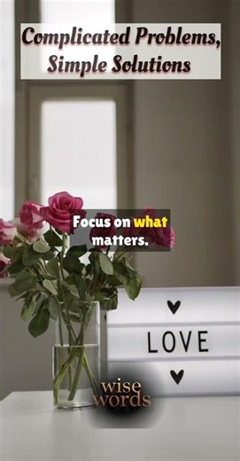 Complicated Problems, Simple Solutions: Motivation for Today