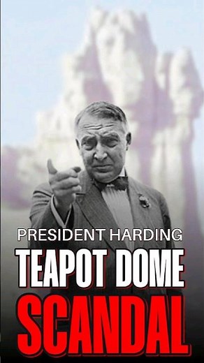 Warren G. Harding and the Teapot Scandal!