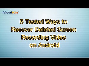5 Tested Ways to Recover Deleted Screen Recording Video on Android