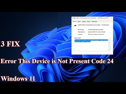 3 Fix Error This Device is Not Present Code 24 in Windows 11