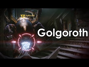 Destiny Taken King: King's Fall Raid Strategy Guide - Golgoroth