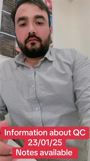 Information about QC quality control 23/01/25 Notes available #🌹🌹🌹🌹🌹🌹🌹🌹🌹🌹🌹🌹 #pakhtoon #❤️❤️❤️❤️❤️❤️ #tiktok #zainshinwari #imrankhan #hilight #jobs #follow