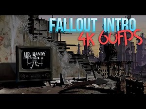 Fallout - Intro // Remastered 4K, 60FPS