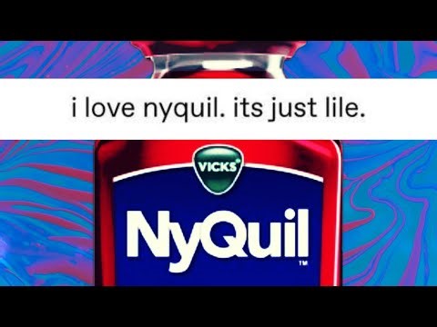 I love nyquil