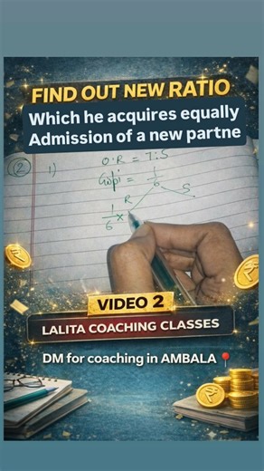 Lalita coaching classes | Ambala | Commerce | Tuition center on Instagram: "Dm for coaching in AMBALA 📍 +1 , +2 , B.Com , BBA, M.Com, CA Accounts 📗 Mathematics 📒 Economics 📘 Business studies 📙 Business law / company law / income tax cost accounting, Statistics 📕 CA foundation all subjects Quantitative Aptitude, Reasoning Topic: Find out new ratio Chapter: Admission of a new partner Class 12th Accountancy #ambalacity🌟 #boardexam2026 #coaching_in_ambala #class12thcommerce #accountancyclass1