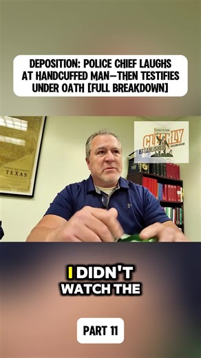 Deposition: Police Chief Laughs at Handcuffed Man—Then Testifies Under Oath [Full Breakdown]