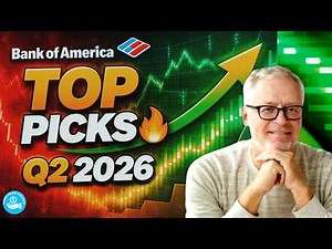 Top Stock Picks for Q2 2026 (Bank of America Picks)