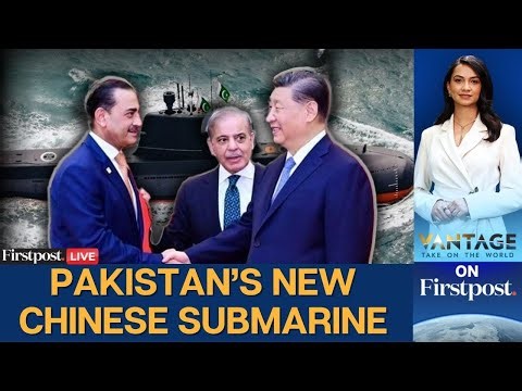 LIVE: Pakistan Inducts First Chinese Attack Submarine: Concern for India? | Vantage on Firstpost