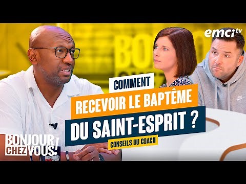 Baptême du Saint-Esprit : cette puissance qui change tout - Bonjour chez vous !