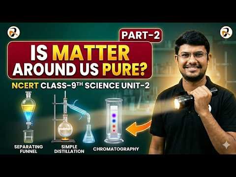 NCERT Class 9 Science Chapter 2: Is Matter Around Us Pure? — Mixtures, Solutions & Easy Tricks 🎯