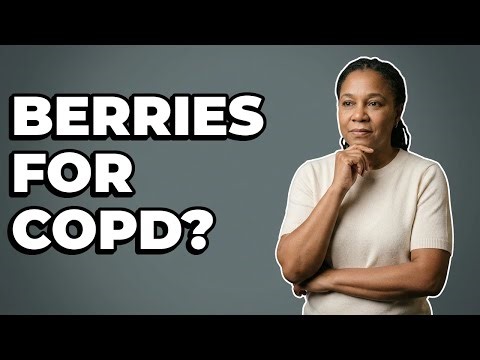 Should People With COPD Include Berries in Their Diet?