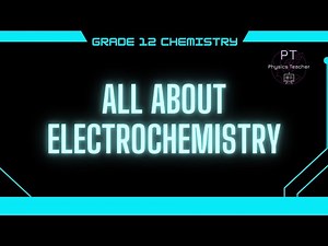 Electrochemistry Tutorial for Grade 12 Chemistry