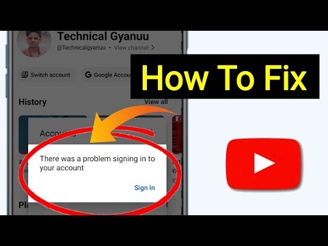 There was a problem signing into your account YouTube || YouTube sign in Today problem