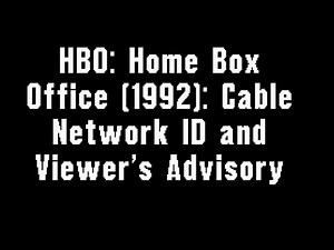 HBO Home Box Office (1992): Cable Network ID & Viewer's Advisory