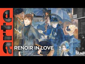 Renoir in Love | Documentaire | ARTE