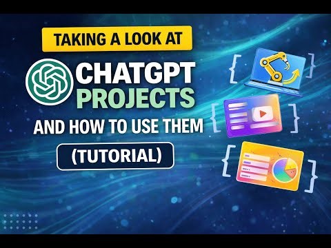 Taking a Look at ChatGPT Projects and How To Use Them (Tutorial)