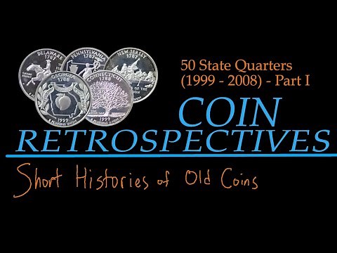 The 50 State Quarters, Part I (1999 - 2008) - A Coin Retrospective