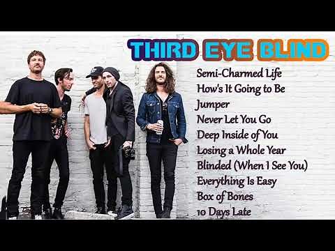 Third Eye Blind Best Songs Playlist- Third Eye Blind Top Hits All Of Time