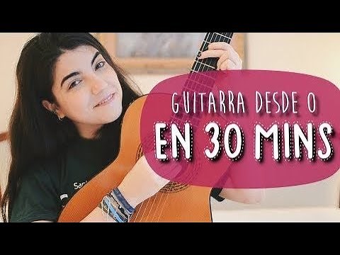 ¡Aprende a tocar la GUITARRA en 30 minutos! | El tutorial más fácil para principiantes