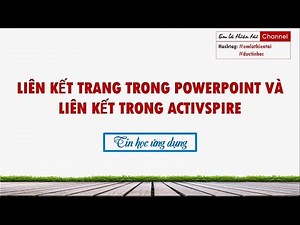 Liên kết trang trong Powerpoint và ActivInspire| Em là thiên tài | Đức Tin học