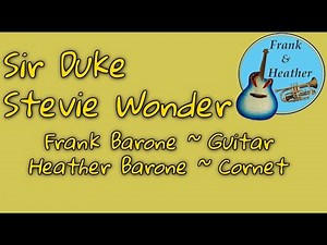 Sir Duke – Stevie Wonder | Guitar & Cornet Instrumental | Frank & Heather #WePlayTogether