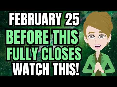 February 25th, 2026 — You Can Do It! It’s Well Deserved, It Brings Comfort ✨ | Abraham Hicks