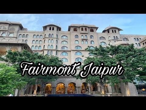 FAIRMONT JAIPUR FULL HOTEL TOUR & ALL DETAILS