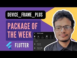 Device Frame Plus in Flutter | Display Device Mockups Easily | Flutter Package of the Week