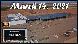 Check Out Nikola's Construction Site After 7.5 Months