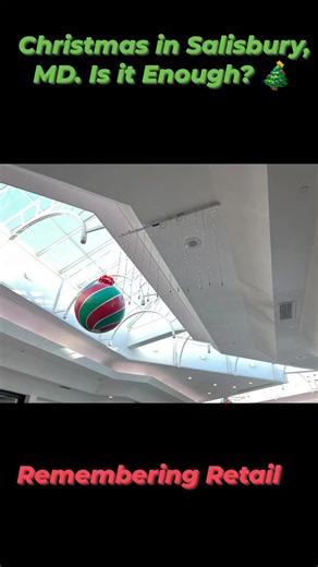 The Christmas decorations are up at The Centre at Salisbury, MD. Are there enough of them or do you need more? Remembering Retail explores the mall through photos taken by Cate Meighan. | Remembering Retail
