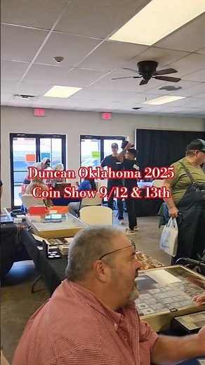 Oklahoma Coin Show Duncan OK 9/12 & 13th!