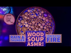 Insanely Relaxing ASMR: Rain, Thunder, Crackling Fire & Wood Soup!