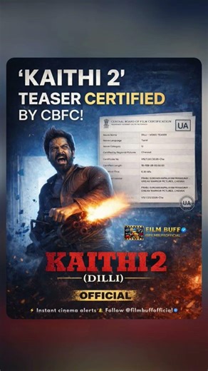 KAITHI 2'TEASER CERTIFIED BY CBFC!