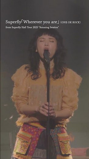 Superfly -「Wherever you are」from Superfly Hall Tour 2025"Amazing Session" #whereveryouare #oneokrock