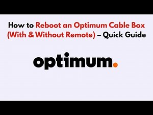 How to Reboot an Optimum Cable Box (With & Without Remote) – Quick Guide