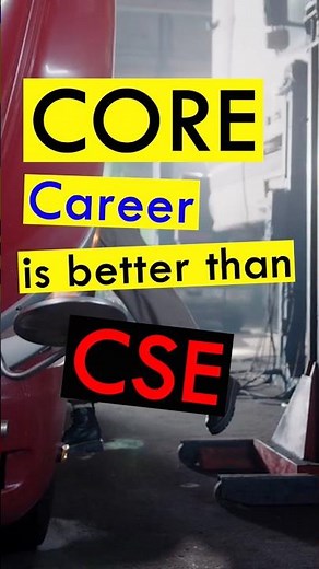 Core is Better than CSE || Cse vs Core Engineering #cse #tech #iit