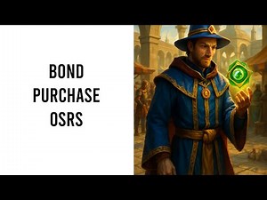 Buying A Bond Osrs