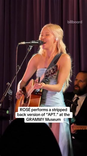 ROSÉ performs “APT.” at the GRAMMY Museum’s intimate Clive Davis Theater in Los Angeles | Billboard