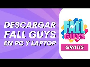 Cómo descargar Fall Guys en PC y Laptop GRATIS - 2025