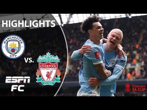 Manchester City vs. Liverpool | FA Cup Highlights | ESPN FC