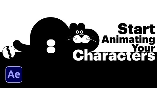 【Ae教程】开始在 After Effects 中为角色制作动画 |教程