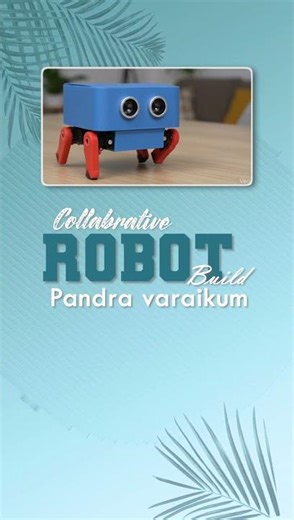 ​Intha summer-ல phone-ah scroll panrathu niruthitu, unga own Robot-ah veetlaye create panna ready-ah